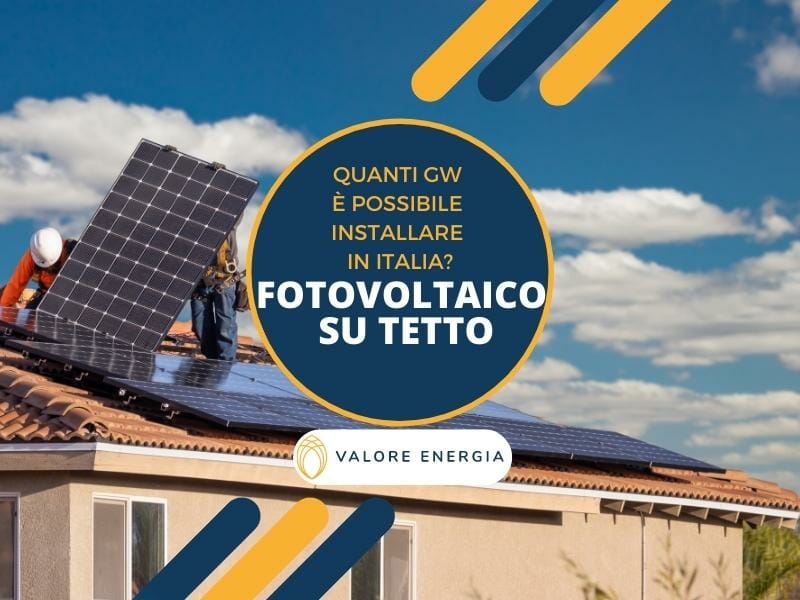 Fotovoltaico su tetto: quanti GW è possibile installare in Italia?