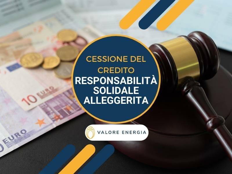 Responsabilità solidale alleggerita per la cessione del credito!