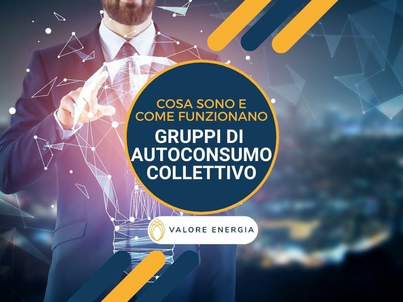 Gruppi di autoconsumo collettivo: cosa sono e come funzionano?