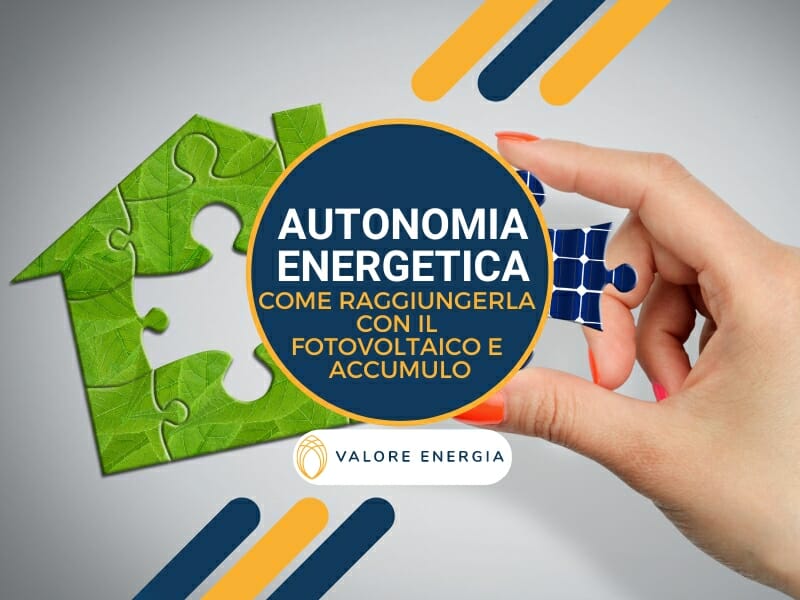 Raggiungi l'autonomia energetica con gli impianti fotovoltaici: ecco come fare