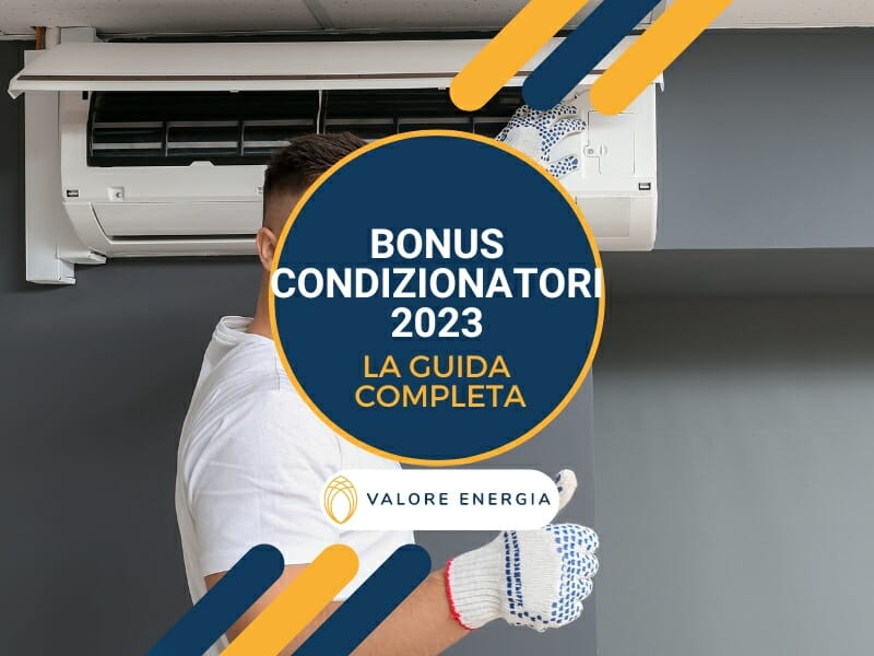 Guida al Bonus Condizionatori 2023: cosa è e come funziona