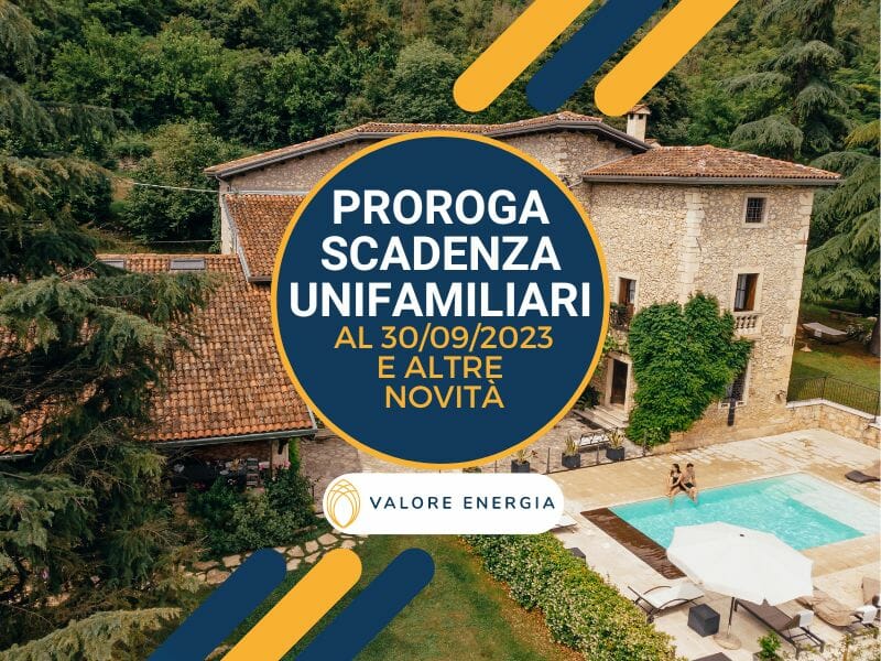 Scadenza unifamiliari superbonus: arriva la proroga al 30 settembre 2023