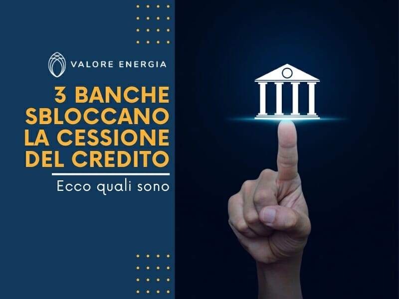 Le banche hanno sbloccato la cessione del credito: ecco quali sono le 3 banche che accettano pratiche con bonifico diretto