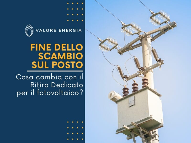 La fine dello scambio sul posto e l'inizio del ritiro dedicato per il fotovoltaico. Come cambierà la situazione?