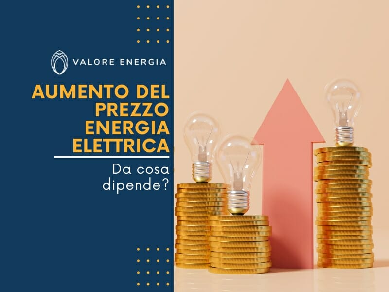 Da cosa dipende l'aumento del prezzo dell'energia elettrica?