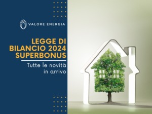 Scopri come la Legge di Bilancio 2024 rivoluzionerà il Superbonus e cosa significano queste novità